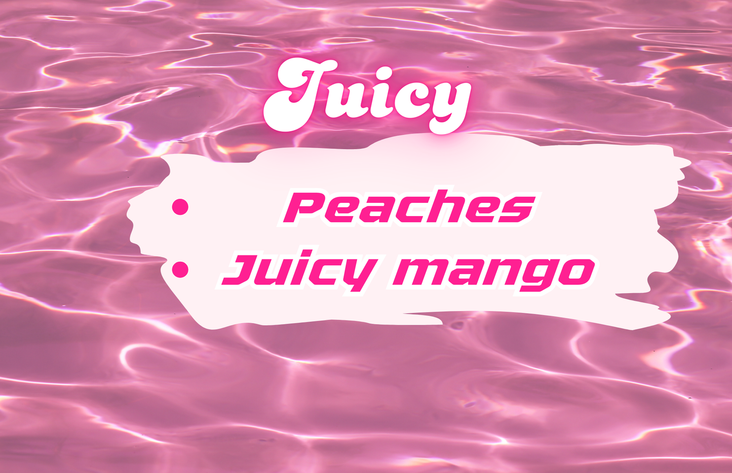 Juicy